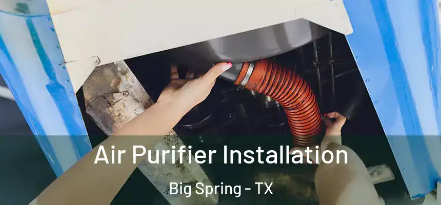 Air Purifier Installation Big Spring - TX